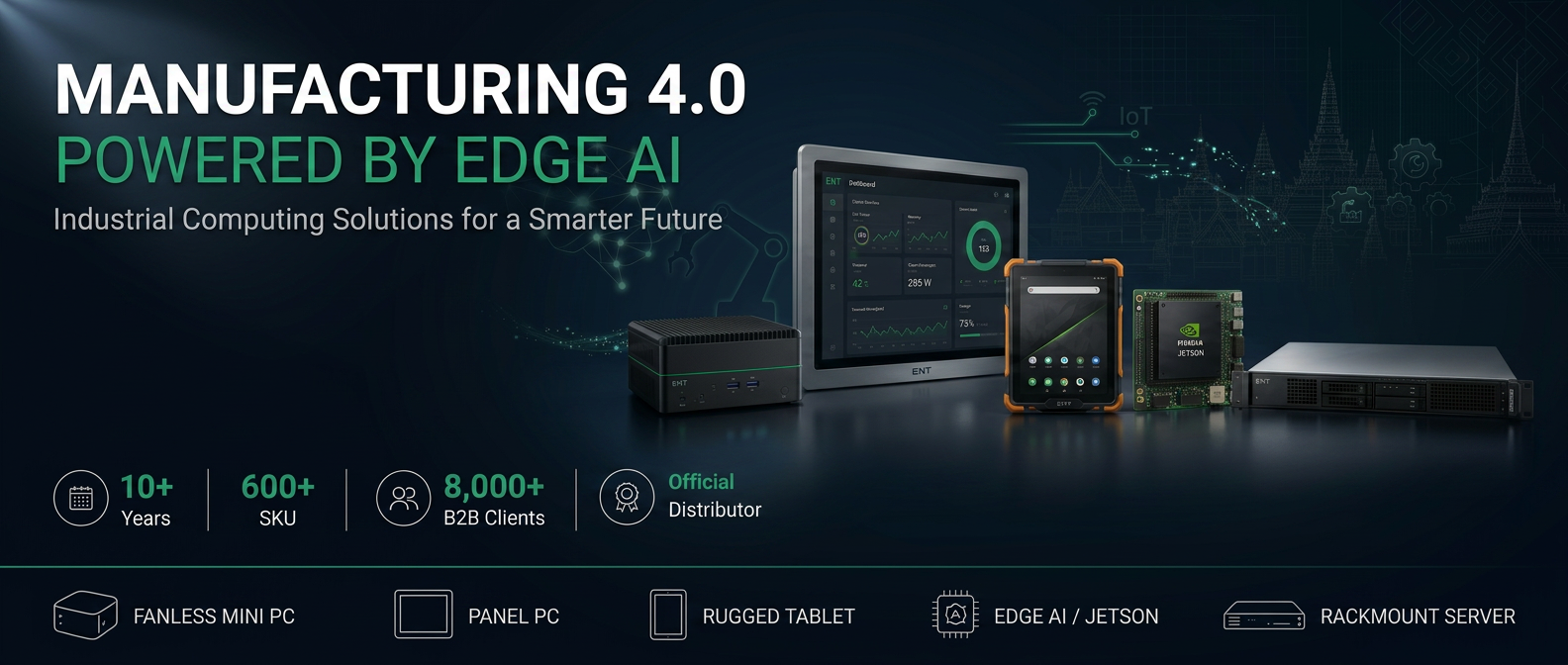 ENT Group Thailand — Manufacturing 4.0 Powered by Edge AI
